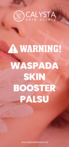 JANGAN ASAL TREATMENT SKINBOOSTER !