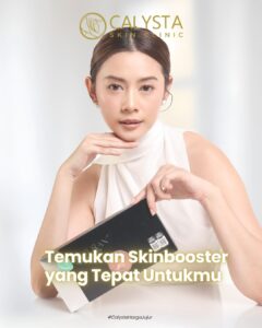 Apa Itu Skin Booster dan Siapa yang Cocok?