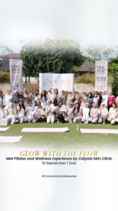 Glow with the Flow Calysta: Ajak Perempuan Solo Terapkan Gaya Hidup Wellness yang Holistik
